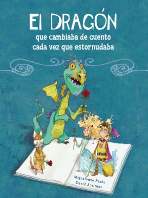 cover image of El dragón que cambiaba de cuento cada vez que estornudaba